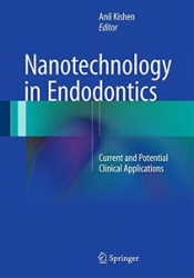 Nanotechnology in Endodontics: Current and Potential Clinical Applications (pdf)
